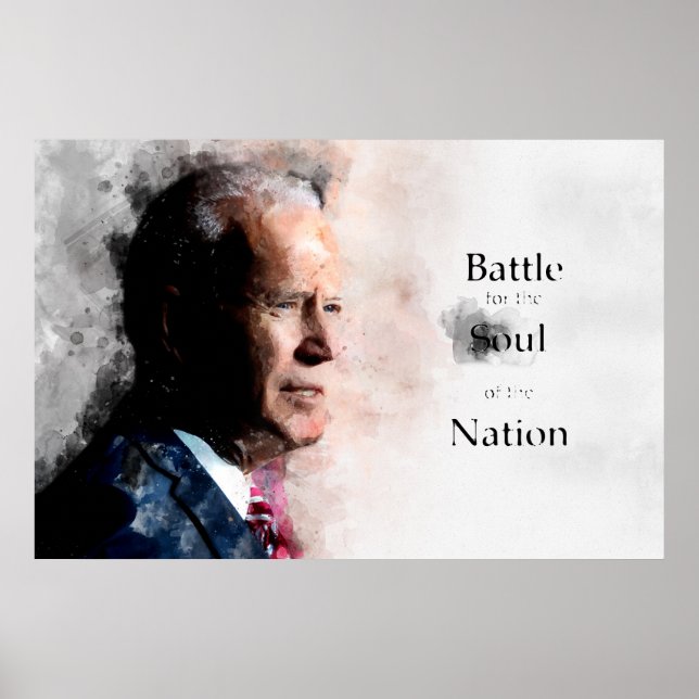 Joe Biden mit dem Kampf um das Soul der Nation Poster (Vorne)
