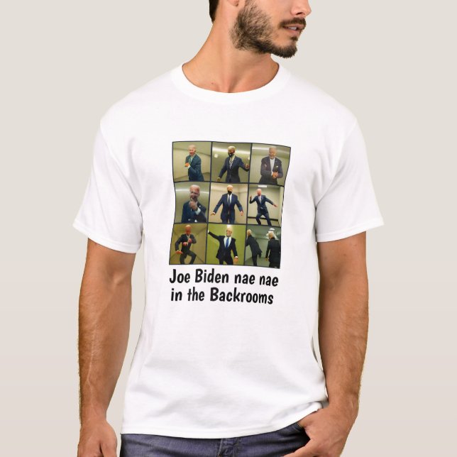 Joe Biden Nae Nae in den Hinterzimmern T-Shirt (Vorderseite)