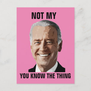 JOE BIDEN NICHT MEIN PRÄSIDENT (THEMA) POSTCARDS POSTKARTE