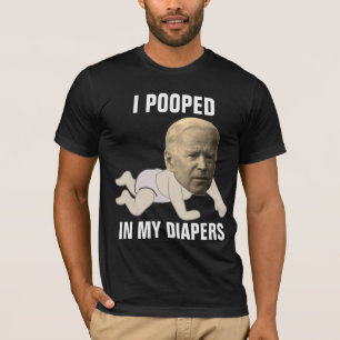 JOE BIDEN POOPÉE DANS DIAPERS FUNNY T-Shirts