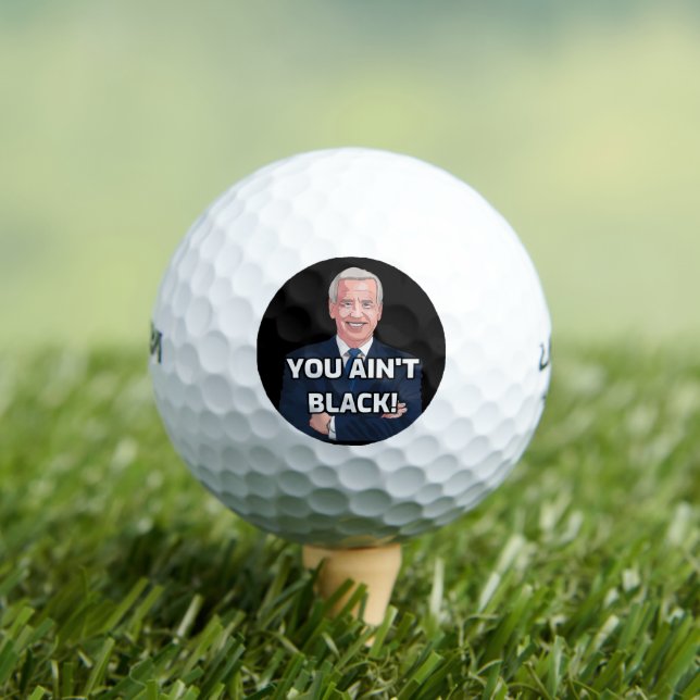 JOE BIDEN SIE NICHT SCHWARZ! GOLF BALLS GOLFBALL (Insitu T-Shirt)