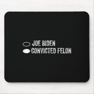 Joe Biden Vs Convicted Felon - Ballot Paper Mousepad