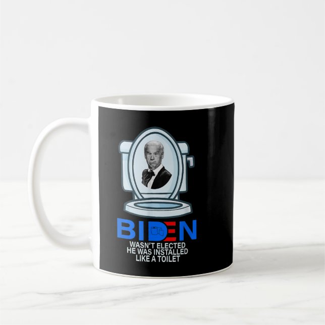 Joe Biden wurde nicht gewählt, er wurde wie ein T Kaffeetasse (Links)