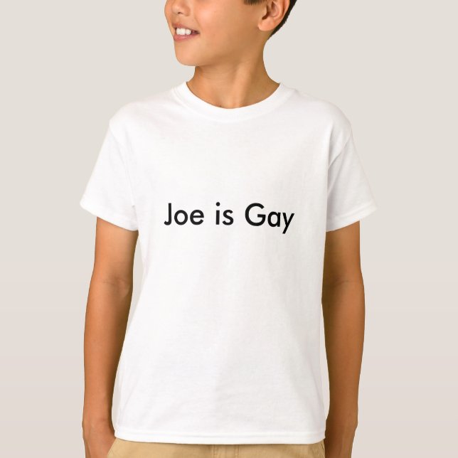 Joe ist Gay T-Shirt (Vorderseite)