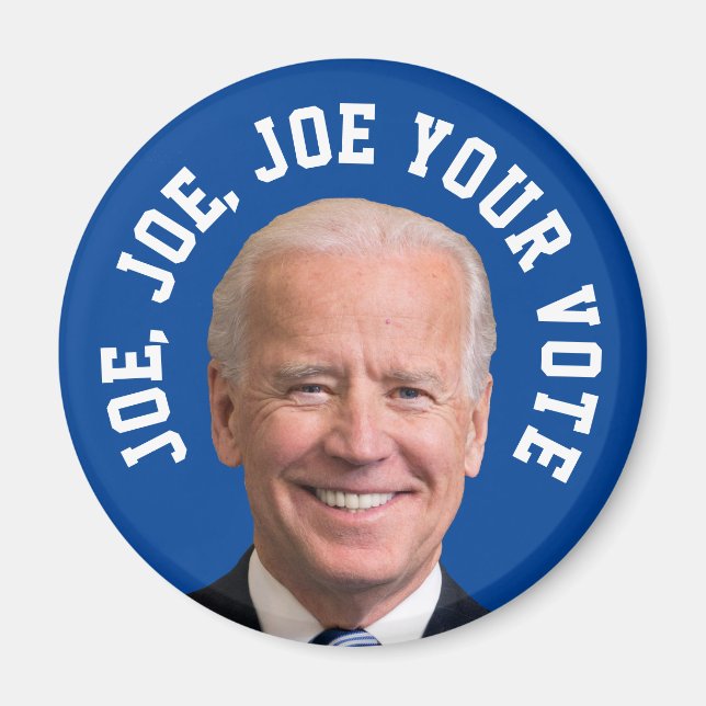Joe, Joe, Joe Your Vote Magnet (Vorne)