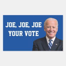 Joe, Joe, Joe Your Vote Rechteckiger Aufkleber