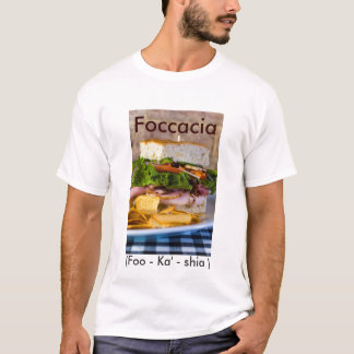 Joel Cookston' s-Fotos 037, Foccacia, (Foo… T-Shirt