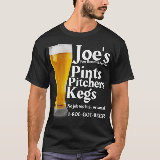 Joes Beer Removal Service Funny Beer Liebhaber T-Shirt