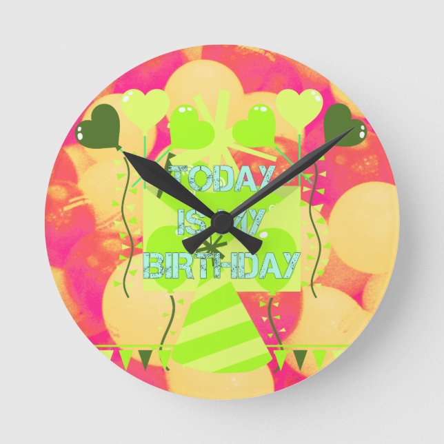 Joful Celebration Design: Heute ist mein Geburtsta Runde Wanduhr (Vorderseite)
