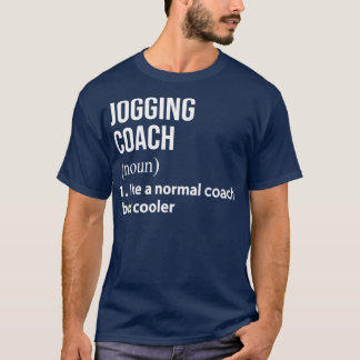 Joggen Coach wie ein normaler Coach, aber cooler T-Shirt