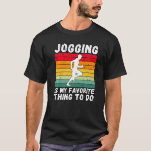 Joggen ist meine Lieblingsbeschäftigung beim Jogge T-Shirt