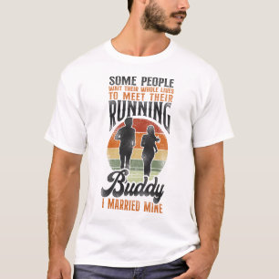 Joggen laufen einige Leute warten ihr ganzes Leben T-Shirt
