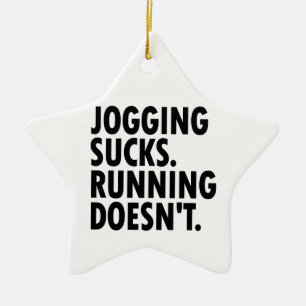 Joggen Sind zum Kotzen. Lauf nicht. Keramik Ornament