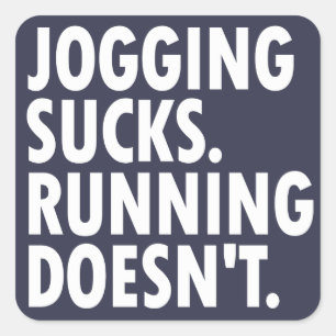 Joggen Sind zum Kotzen. Lauf nicht. Quadratischer Aufkleber