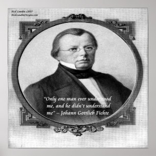 Johann Fichte "Mal compris"  Affiche de citation