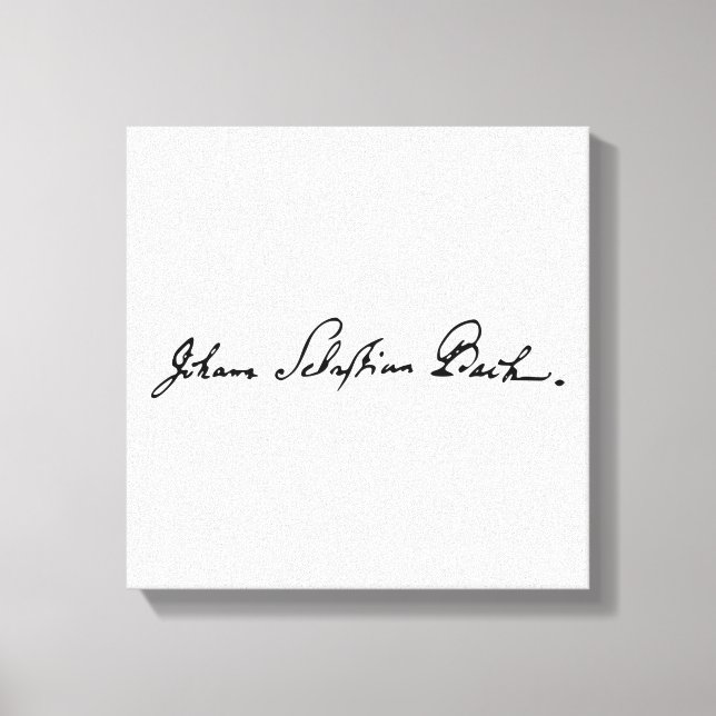 Johann Sebastian Bach Unterschrift Leinwanddruck (Vorderseite)