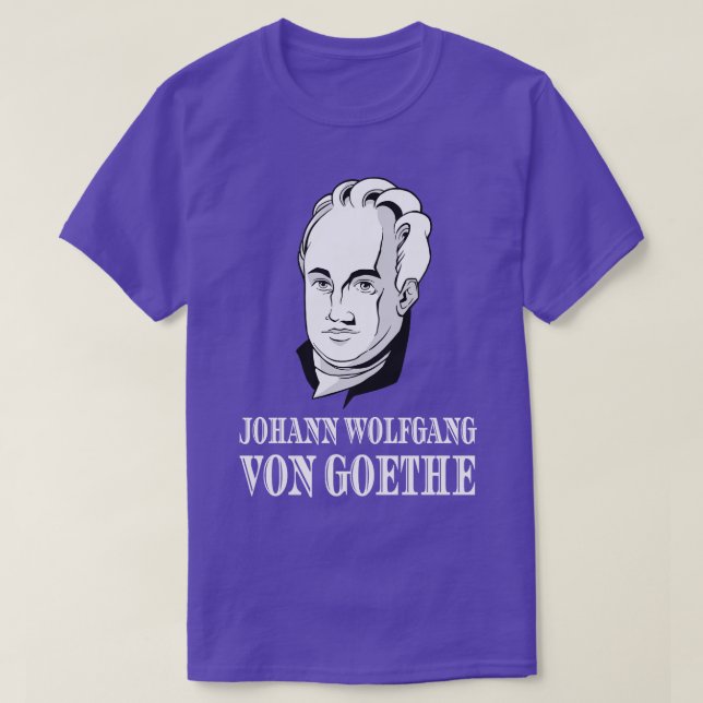Johann Wolfgang Von Goethe Poet Thinker Poet T-Shirt (Design vorne)
