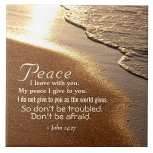 Johannes 14:27 Jesus sagt: "Friede, den ich mit di Fliese