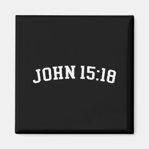Johannes 15_18  magnet