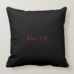 Johannes 3:16, roter Text auf schwarzem Hintergrun Kissen