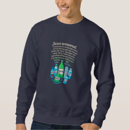 Johannes 4:13-14 - Christlich Sweatshirt