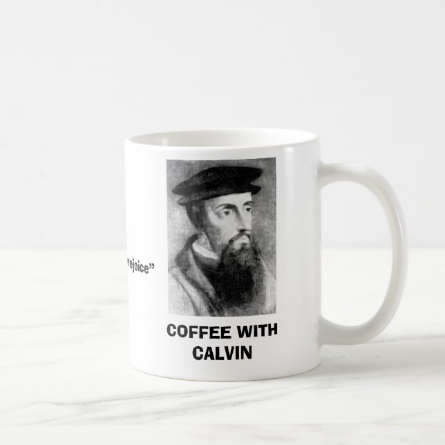 Johannes Calvin Kaffeetasse (Rechts)