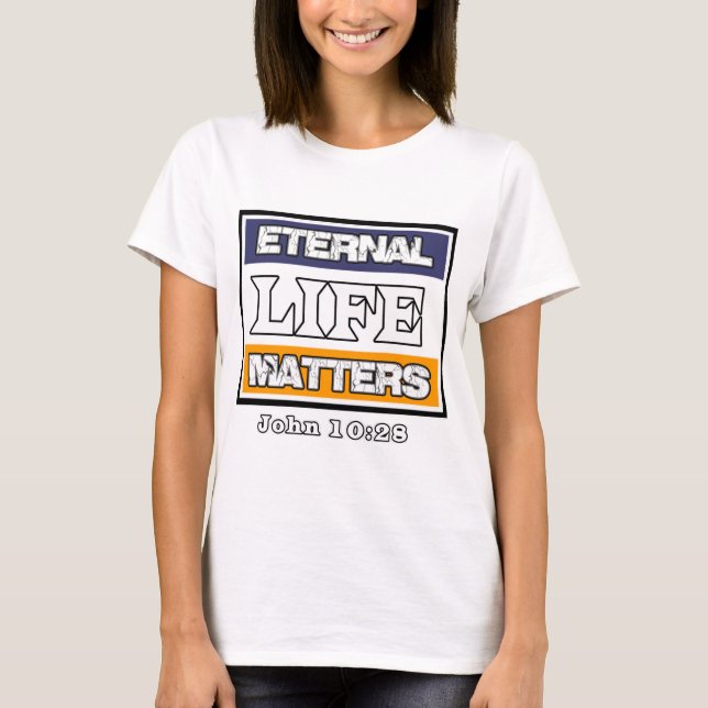 John 10-28 Ewige Lebensfragen T-Shirt (Vorderseite)