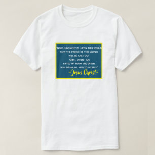 John 12:32 Wenn ich hochgehoben werde, werde ich a T-Shirt