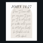 John 14:27 Minimal Boho Beige Arch Script Poster<br><div class="desc">Frieden,  den ich mit dir verließ; mein Frieden gebe ich dir. -John 14:27 Minimal Boho Beige Arch Script</div>