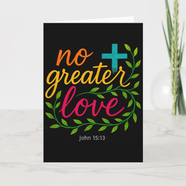 John 15_13 Keine größere Liebe Christliche Kunst M Karte (Vorderseite)