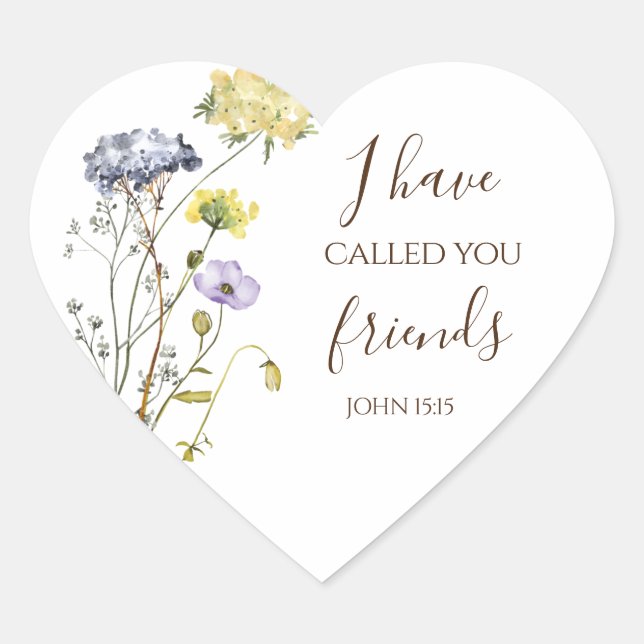 John 15:15 Ich habe dich Freunde Bible Verse genan Herz-Aufkleber (Vorderseite)