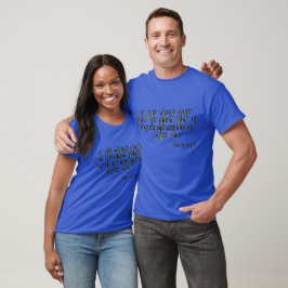 John 15:18 KJV Bible Scripture Verse Unisex T-Shirt
