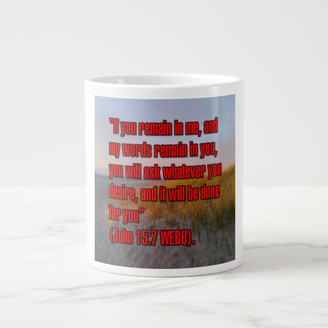 John 15:7 WEBU-Tasse Jumbo-Tasse (Vorderseite)
