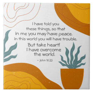 John 16:33 In mir hast du vielleicht Frieden Fliese