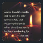 John 3:16 God so loved the world, Christmas Candle Quadratischer Aufkleber<br><div class="desc">Beautiful Christmas sticker depicts a glowing candle surrounded by star lights and feature the beloved Bible Verse John 3:16,  "For God so loved the world,  that he gave his only Son,  that whosoever in him should not perish,  but have eterlife. "</div>