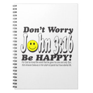 John-3:16 - sorgen Sie sich nicht ist glücklich! Notizblock