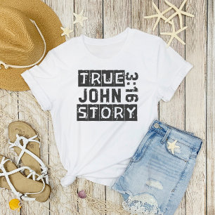 John 3:16 Wahre Geschichte Bibelzitat Grunge T-Shirt