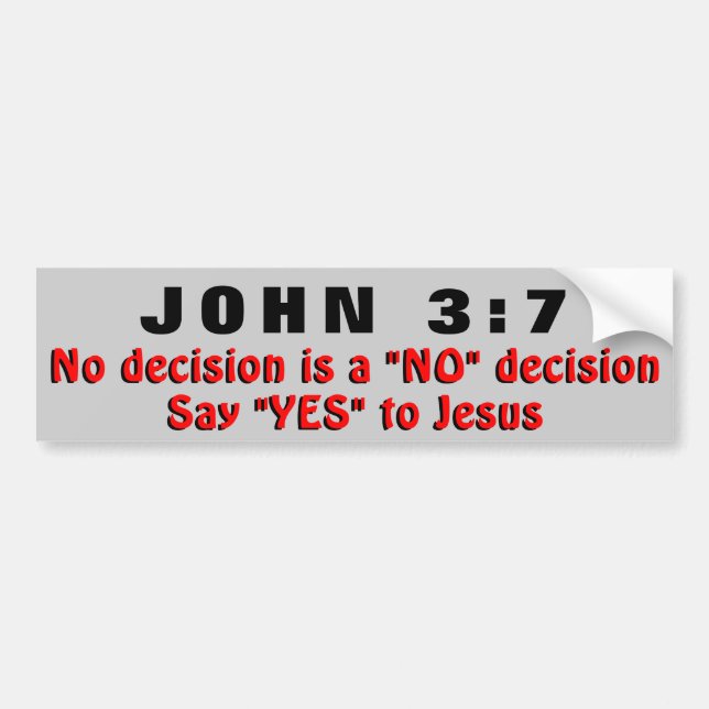 John-3:7 sagen ja zu Jesus! Autoaufkleber (Vorne)