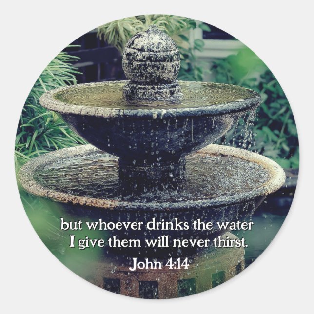 John 4:14 Wer das Wasser trinkt, das ich Bibel geb Runder Aufkleber (Vorderseite)