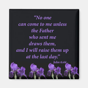 John 6:44 magnet