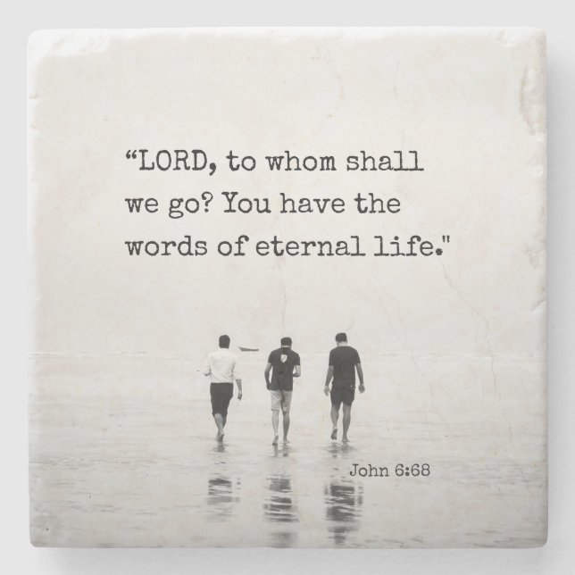 John 6:68 LORD, zu wem sollen wir gehen? Bibelvers Steinuntersetzer (Vorderseite)
