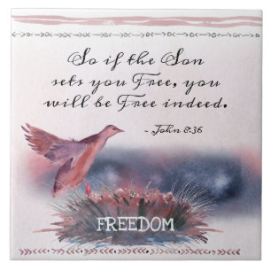 John 8:36 Wenn der Sohn Sets, die du befreit hast, Fliese