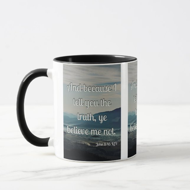 John 8:45 KJV Bible Scripture Pic Mug à deux tons (Gauche)