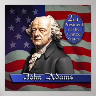 John Adams: 2. Präsident der Vereinigten Staaten Poster