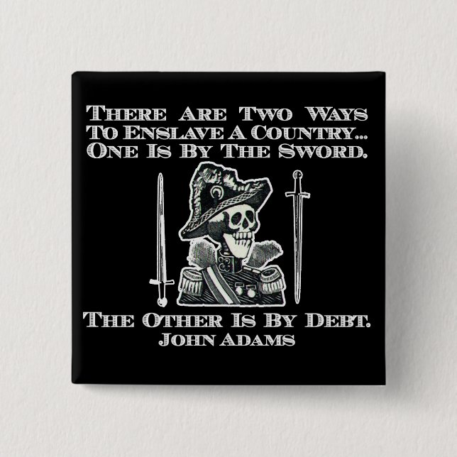 John Adams auf Schwertern und Schulden Button (Vorderseite)