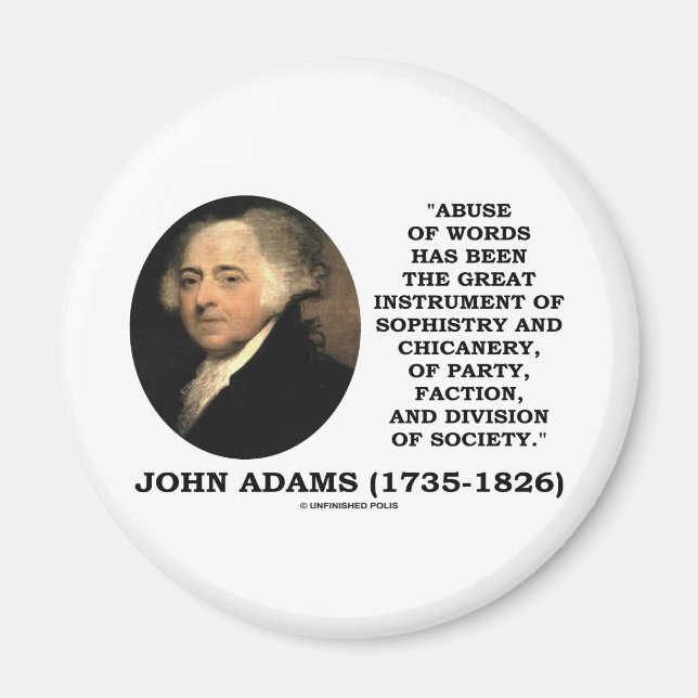 John Adams Missbrauch von Worten Sophistry Chicane Magnet (Vorne)