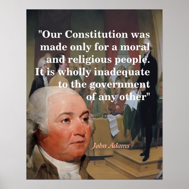 John Adams Quote On Our Constitution Poster (Vorne)