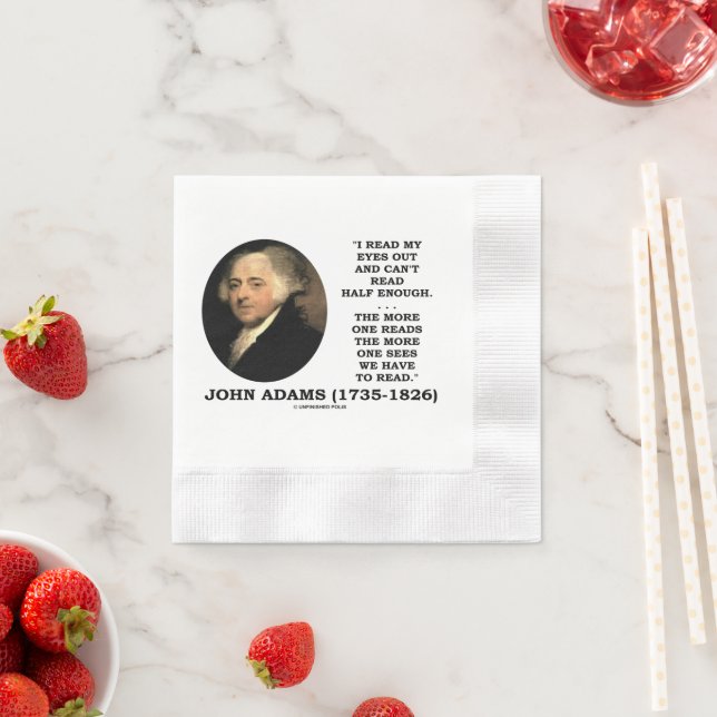John Adams Read My Eyes Out Can't Read Half Enough Serviette (Beispiel)