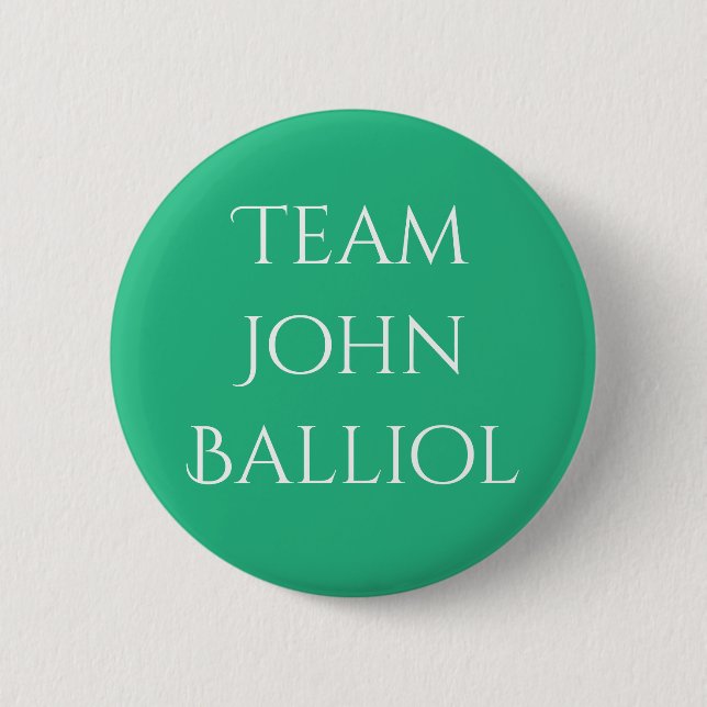 John Balliol, King of Scotland Button (Vorderseite)