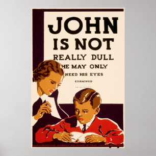 John braucht eine Augenprüfung Poster